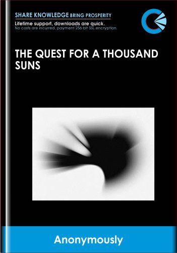 01-The Quest for a Thousand Suns - Anonymously