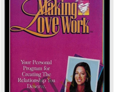 Making Love Work - Barbara DeAngeles