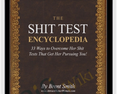 Shit Test Encyclopedia and Bonuses