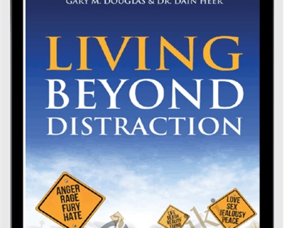 living beyond distraction