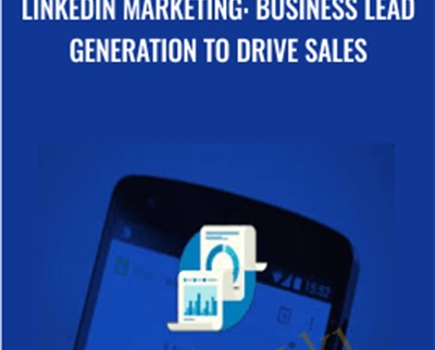 LinkedIn Marketing: Business Lead Generation To Drive Sales - Alex Genadinik
