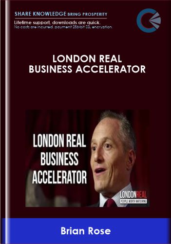 London Real Business Accelerator - Brian Rose