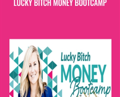 Lucky Bitch Money Bootcamp