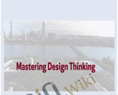 mastering design thinking mit