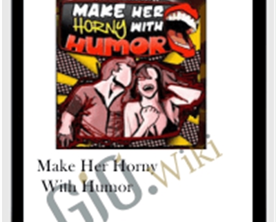 Make Her Horny with Humor