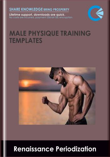 Male Physique Training Templates - Renaissance Periodization