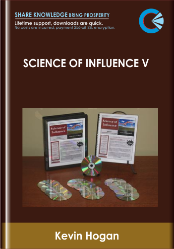 Science of Influence V - Kevin Hogan