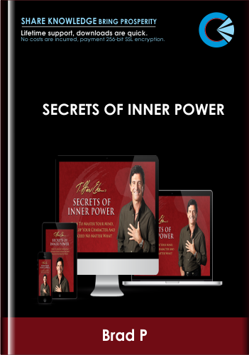 Secrets of Inner Power - Brad P