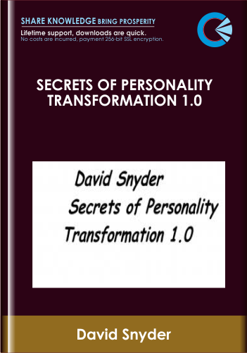 Secrets of Personality Transformation 1.0 - David Snyder