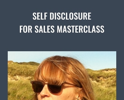 Self Disclosure For Sales Masterclass
