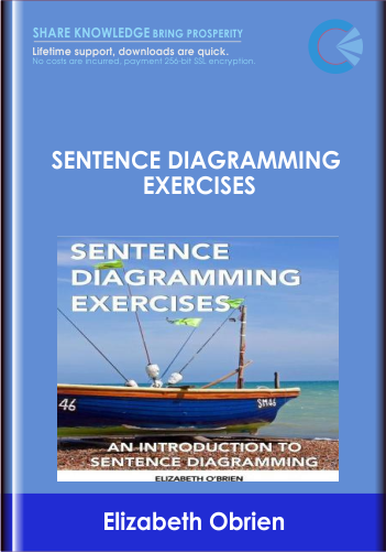 Sentence Diagramming Exercises - Elizabeth OBrien