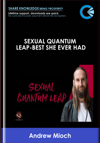 Sexual Quantum Leap-Best She Ever Had - Andrew Mioch
