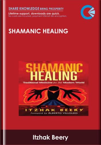 Shamanic Healing - Itzhak Beery