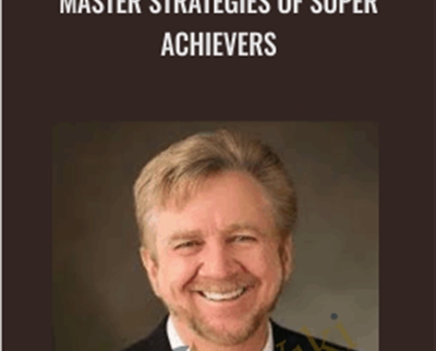 master strategies of super achievers