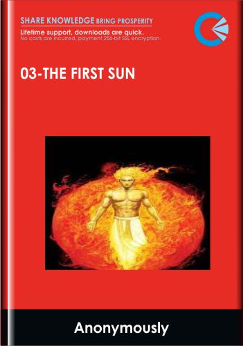 03-The First Sun - Anonymously