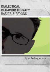 Dialectical Behavior Therapy -Basics & Beyond