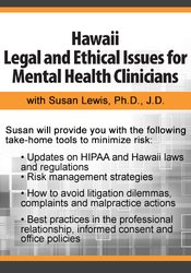 Hawaii Legal and Ethical Issues for Mental Health Clinicians