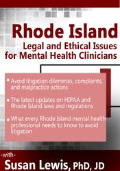 Rhode Island Legal and Ethical Issues for Mental Health Clinicians