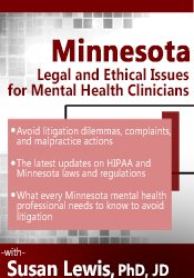 Minnesota Legal and Ethical Issues for Mental Health Clinicians