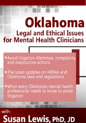 Oklahoma Legal and Ethical Issues for Mental Health Clinicians