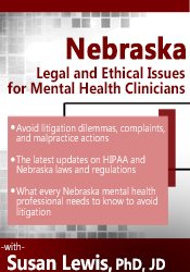 Nebraska Legal and Ethical Issues for Mental Health Clinicians