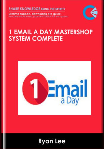 1 Email a Day Mastershop System Complete - Ryan Lee