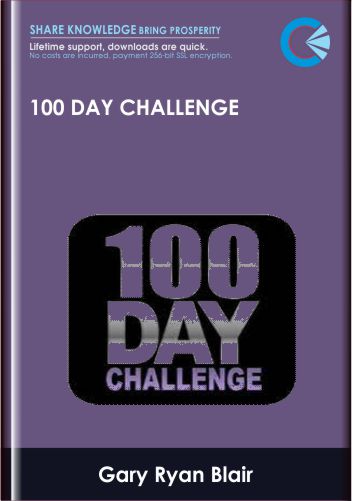 100 Day Challenge - Gary Ryan Blair