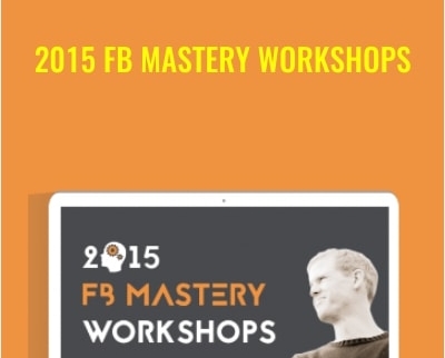 2015 FB Mastery Workshops
