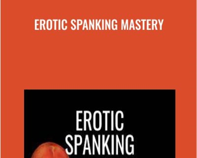 Erotic Spanking Mastery