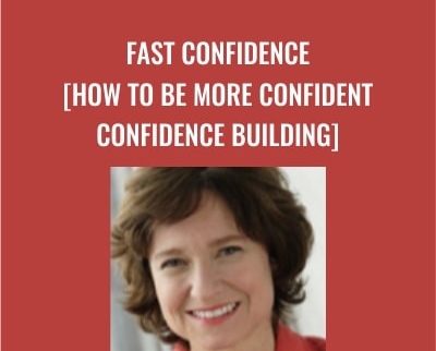 Fast Confidence [How To Be More Confident │Confidence Building] - Sharon Melnick