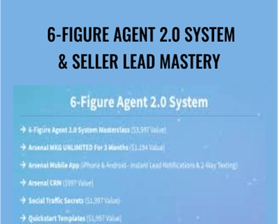 6-Figure Agent 2.0 System and Seller Lead Mastery