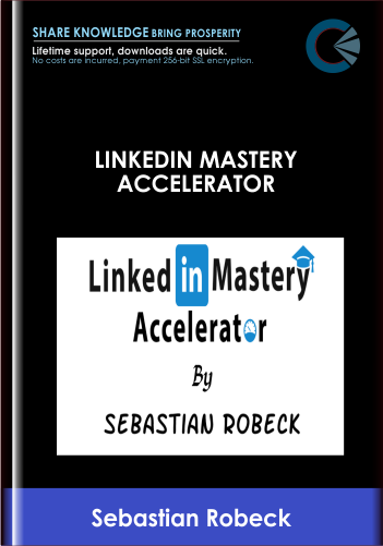 LinkedIn Mastery Accelerator - Sebastian Robeck