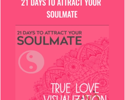 21 Days to Attract Your Soulmate