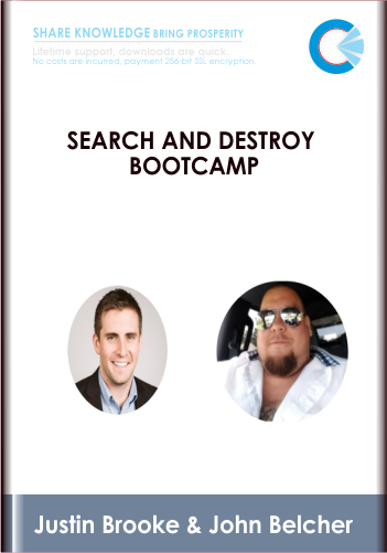 Search and Destroy Bootcamp - Justin Brooke and John Belcher