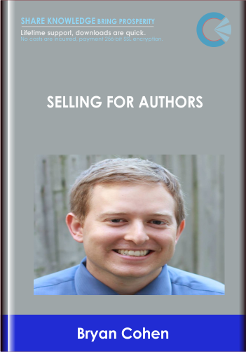 Selling For Authors - Bryan Cohen