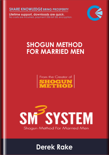 Shogun Method For Married Men - Derek Rake