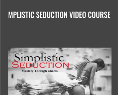 Simplistic Seduction Video Course
