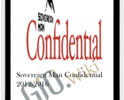 Sovereign Man Confidential 2012-2016