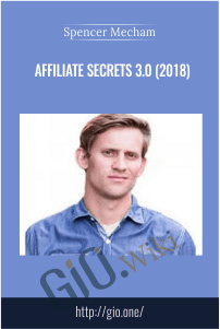Affiliate Secrets 3.0 (2018) - Spencer Mecham