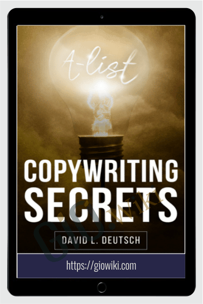 A-List Copywriting Secrets - David Deutsch