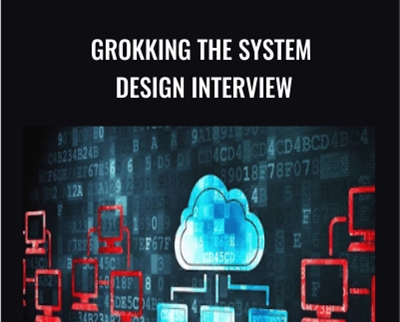 Grokking the System Design Interview - Educative