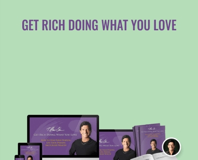 Get Rich Doing What You Love