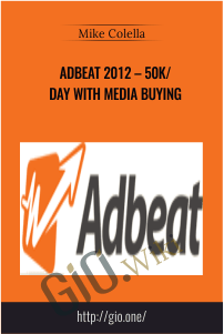 Adbeat 2012-50K-day with Media Buying - Mike Colella