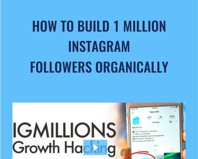 How To Build 1 Million Instagram Followers Organically