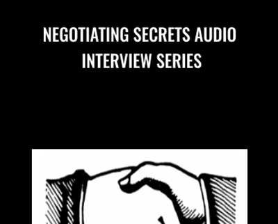 Negotiating Secrets Audio Interview Series