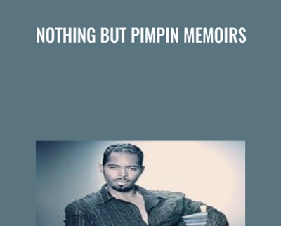 Nothing But Pimpin Memoirs