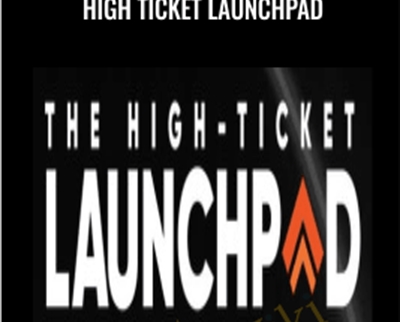 High Ticket Launchpad