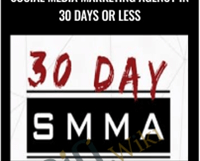 Build Up Your Social Media Marketing Agency in 30 Days or Less