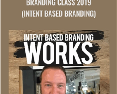 Branding Class 2019(Intent Based Branding)