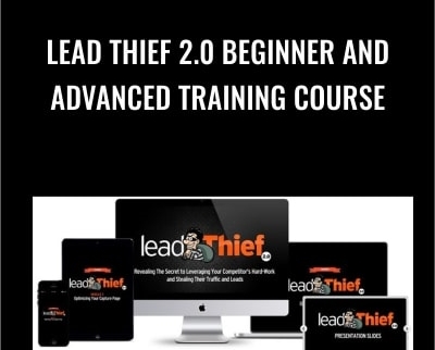 Lead Thief 2.0 Beginner and Advanced Training Course